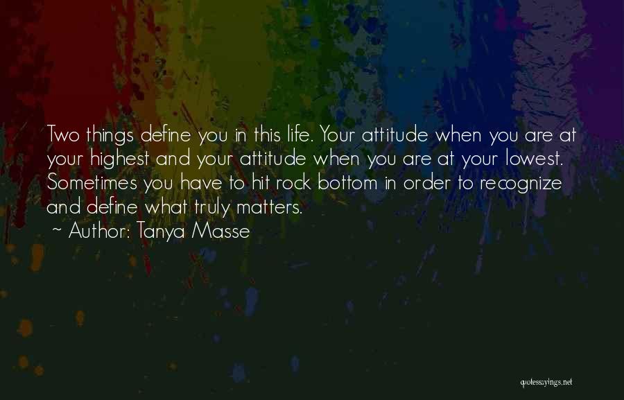 You Hit Rock Bottom Quotes By Tanya Masse