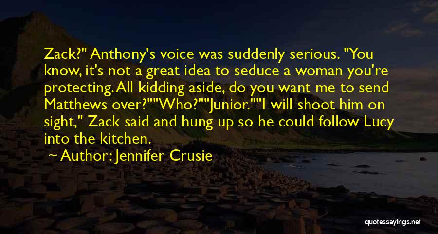 You Hung Up On Me Quotes By Jennifer Crusie