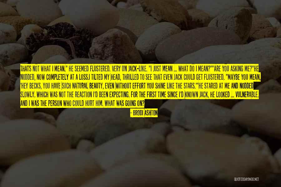 You Hurt Me First Quotes By Brodi Ashton You Hurt Me First Quotes By Brodi Ashton