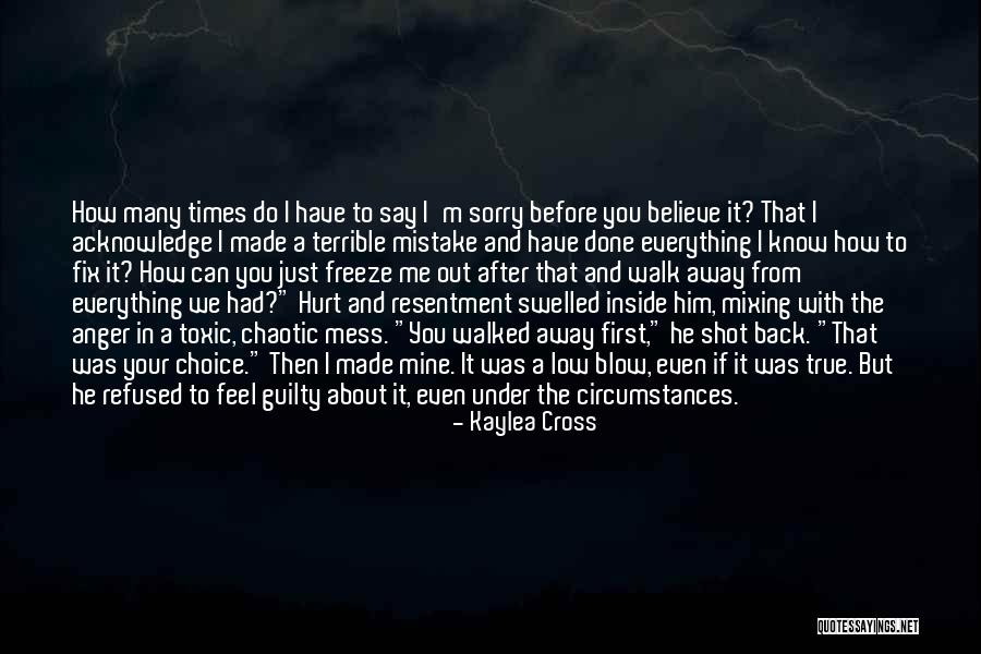 You Hurt Me First Quotes By Kaylea Cross You Hurt Me First Quotes By Kaylea Cross