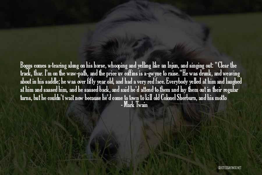 You Hurt Me First Quotes By Mark Twain