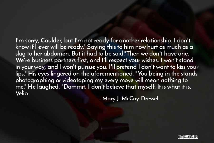 You Hurt Me First Quotes By Mary J. McCoy-Dressel You Hurt Me First Quotes By Mary J. McCoy-Dressel