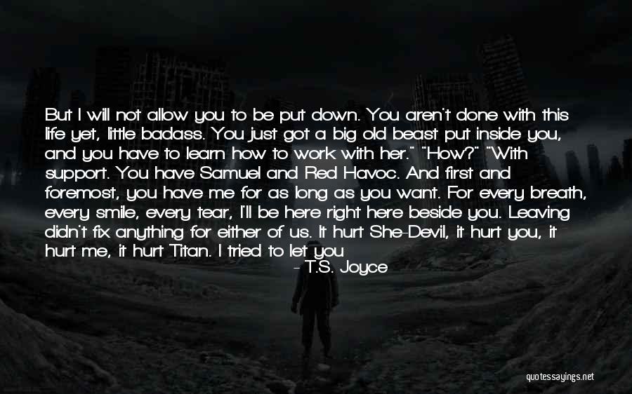 You Hurt Me First Quotes By T.S. Joyce You Hurt Me First Quotes By T.S. Joyce