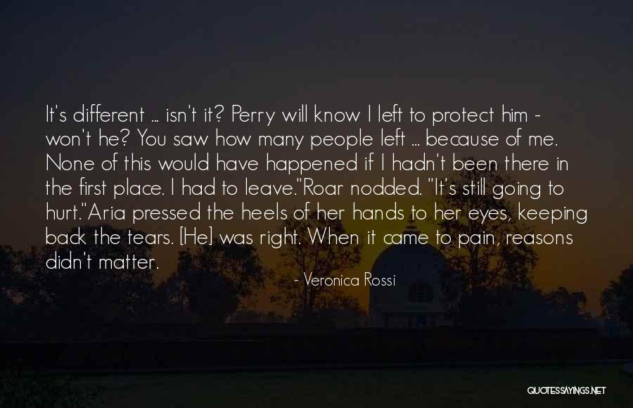 You Hurt Me First Quotes By Veronica Rossi You Hurt Me First Quotes By Veronica Rossi