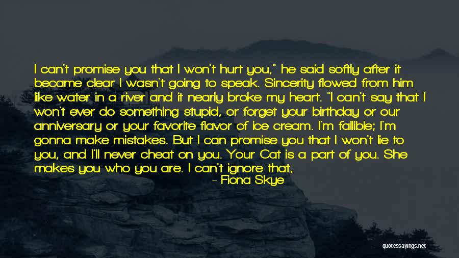 You Hurt My Heart Quotes By Fiona Skye