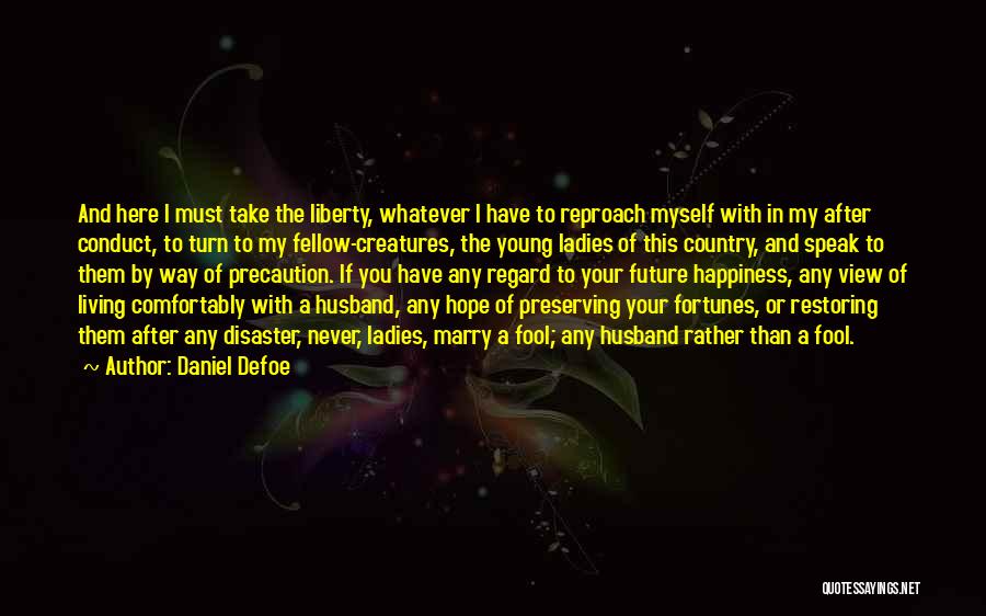 You In My Future Quotes By Daniel Defoe