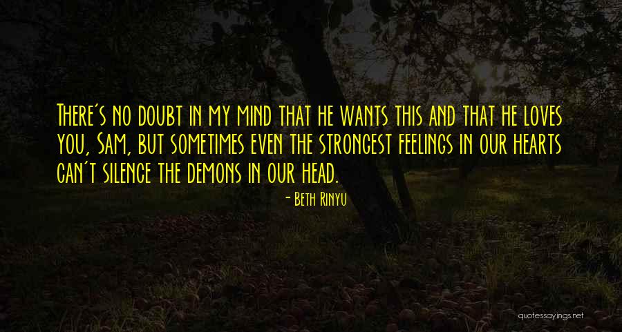 You In My Mind Quotes By Beth Rinyu You In My Mind Quotes By Beth Rinyu