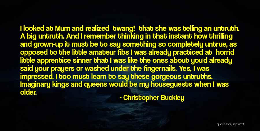 You In My Prayers Quotes By Christopher Buckley