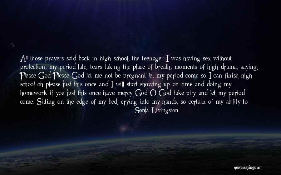 You In My Prayers Quotes By Sonja Livingston