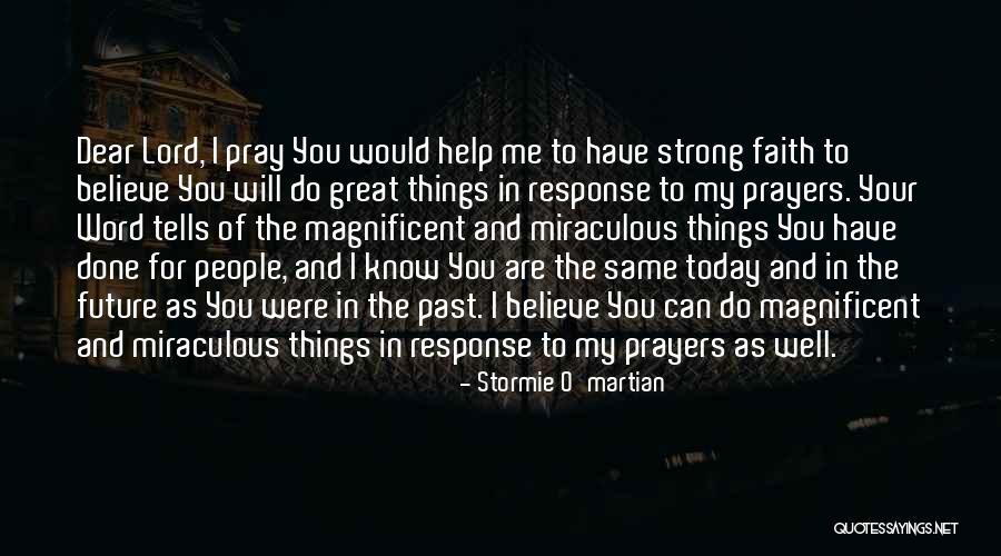 You In My Prayers Quotes By Stormie O'martian