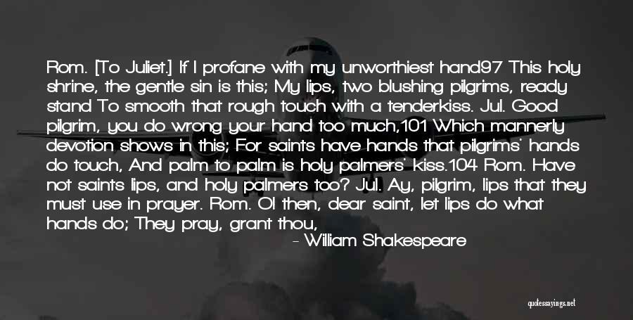 You In My Prayers Quotes By William Shakespeare