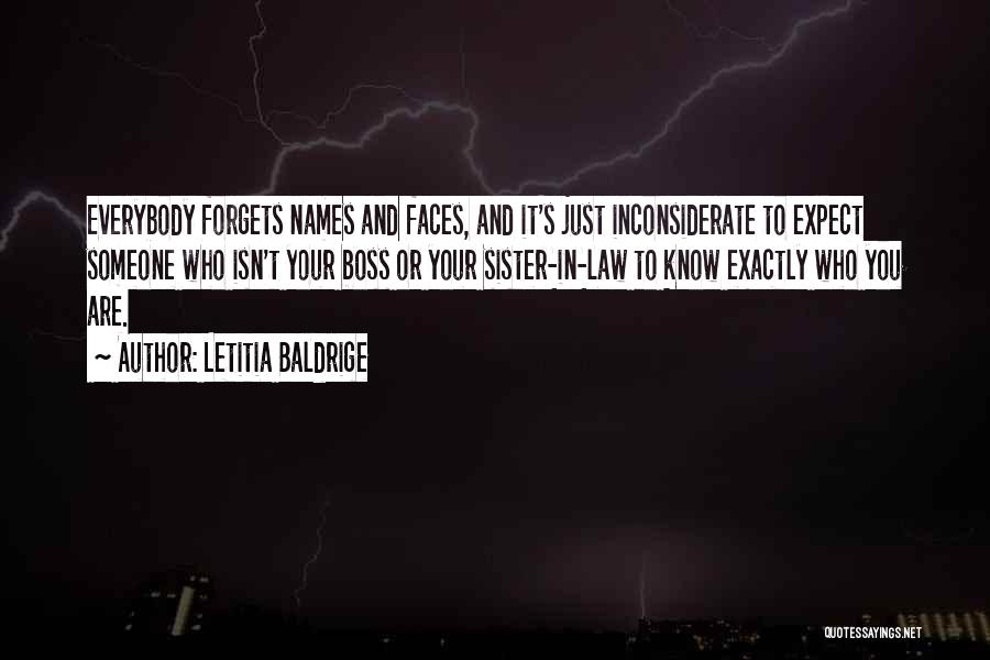 You Inconsiderate Quotes By Letitia Baldrige