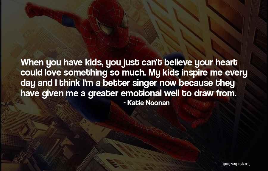 You Inspire Me Quotes By Katie Noonan