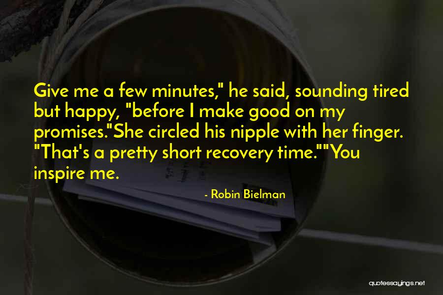 You Inspire Me Quotes By Robin Bielman