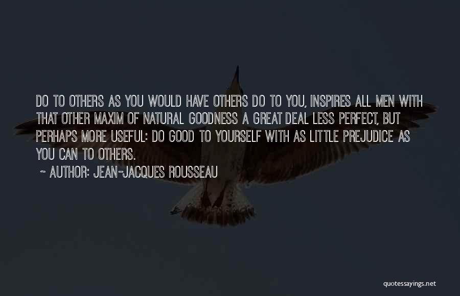 You Inspire Others Quotes By Jean-Jacques Rousseau