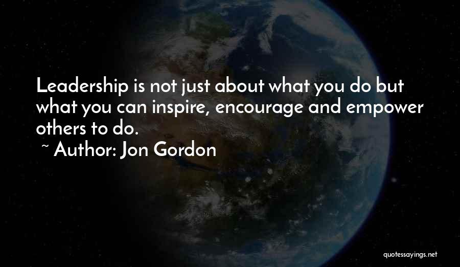 You Inspire Others Quotes By Jon Gordon