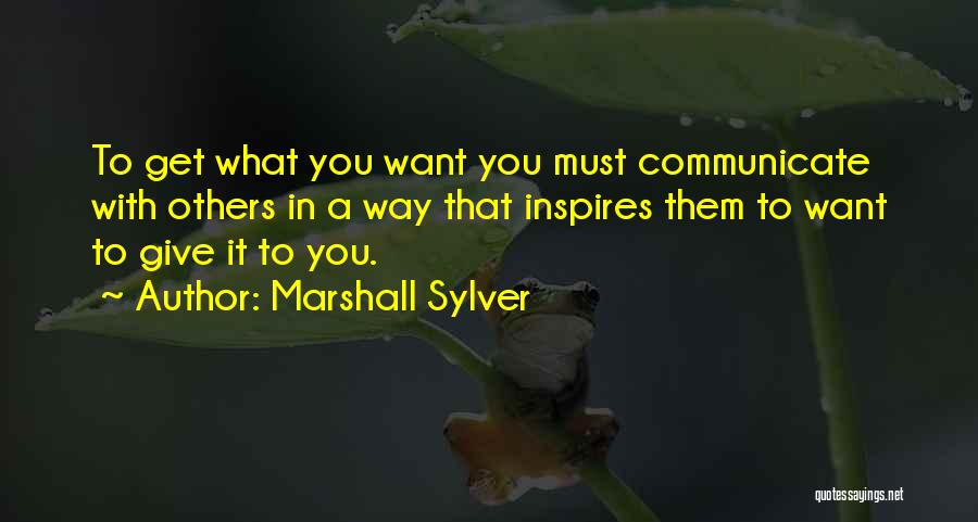 You Inspire Others Quotes By Marshall Sylver