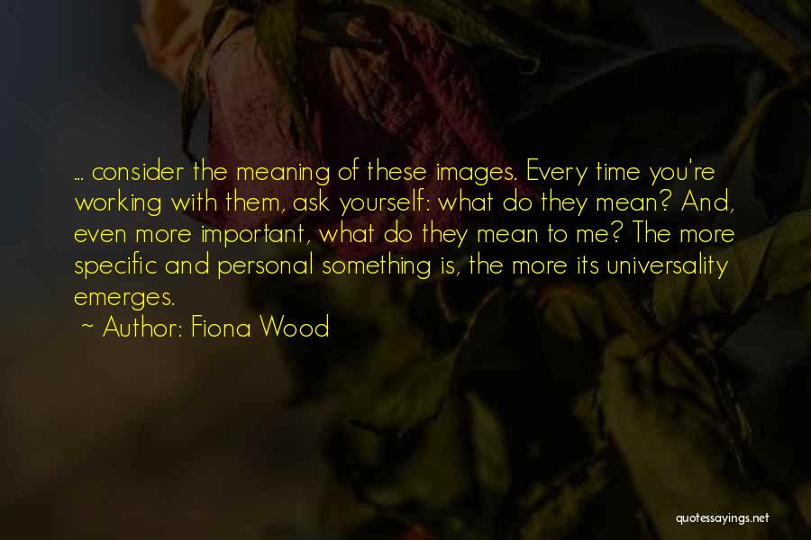 Bạn là câu nói quan trọng của Fiona Wood