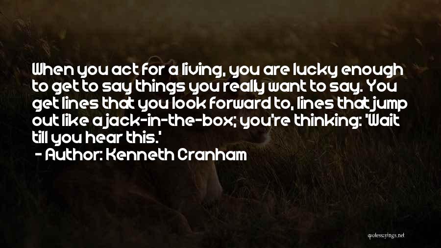 You Jump I Jump Jack Quotes By Kenneth Cranham