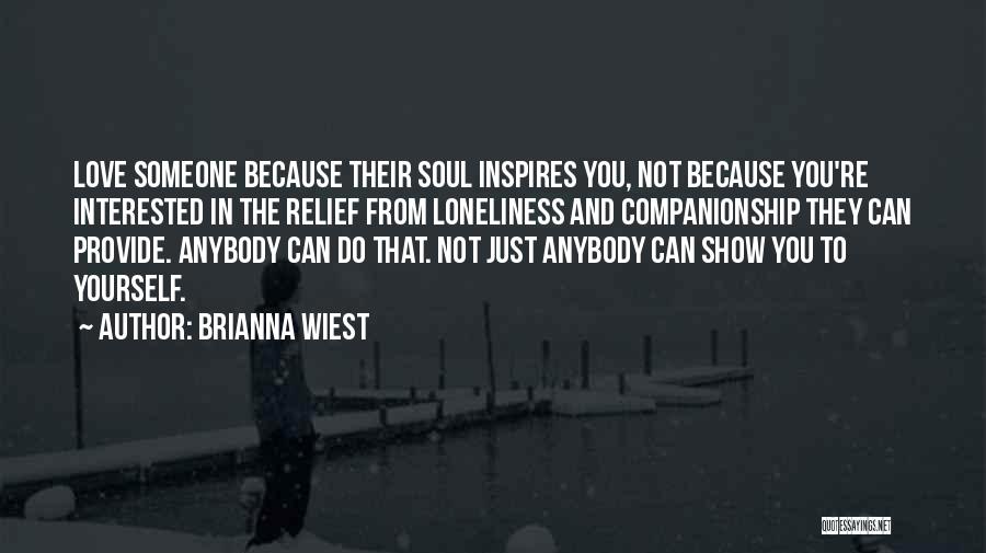 You Just Can't Help Yourself Quotes By Brianna Wiest