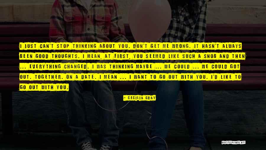You Just Don't Get It Quotes By Cecilia Gray You Just Don't Get It Quotes By Cecilia Gray
