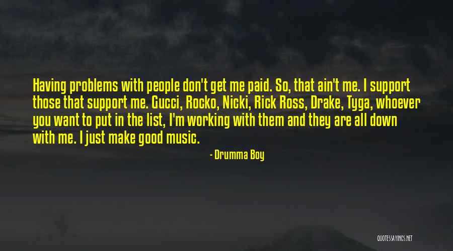You Just Don't Get Me Quotes By Drumma Boy You Just Don't Get Me Quotes By Drumma Boy