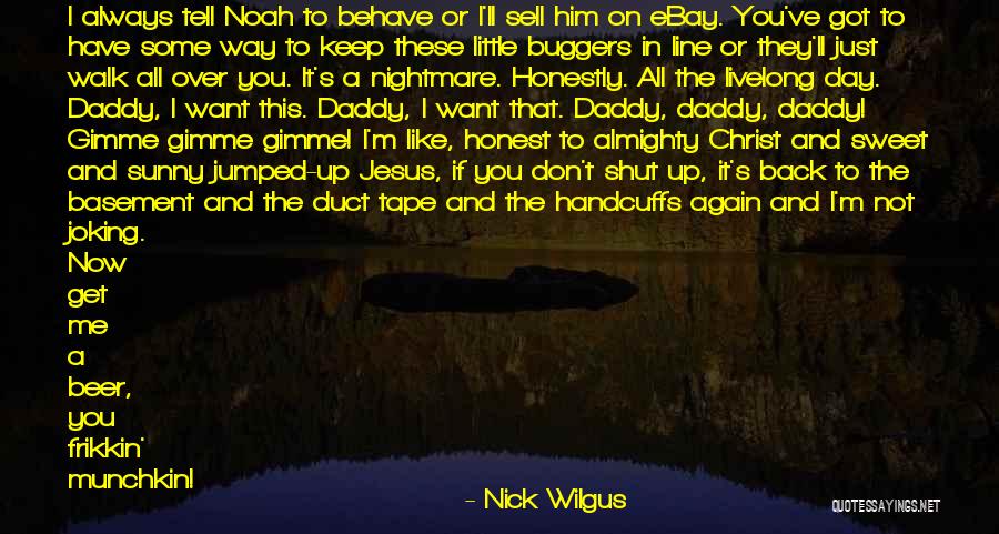 You Just Don't Get Me Quotes By Nick Wilgus You Just Don't Get Me Quotes By Nick Wilgus
