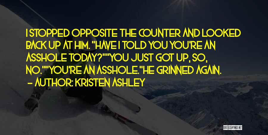 You Just Got Told Quotes By Kristen Ashley