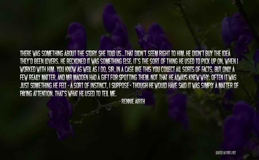 You Just Know When It's Right Quotes By Rennie Airth You Just Know When It's Right Quotes By Rennie Airth