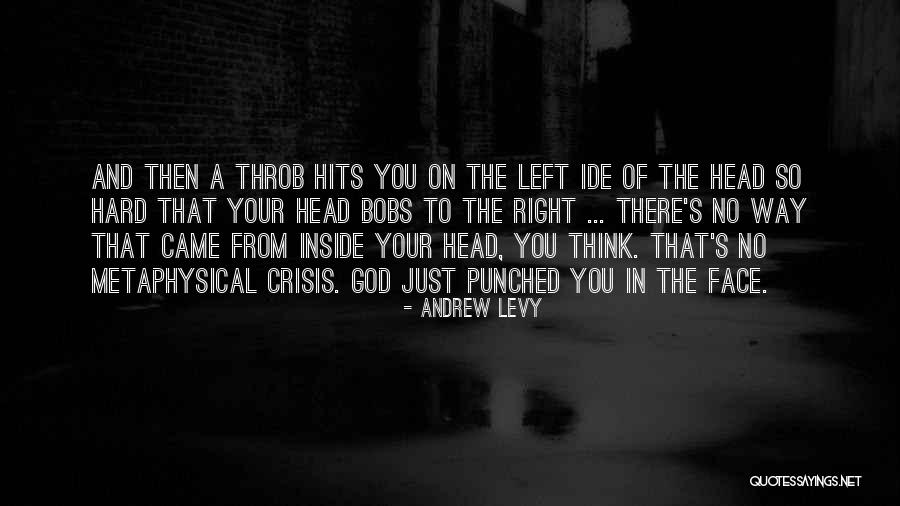 You Just Left Quotes By Andrew Levy