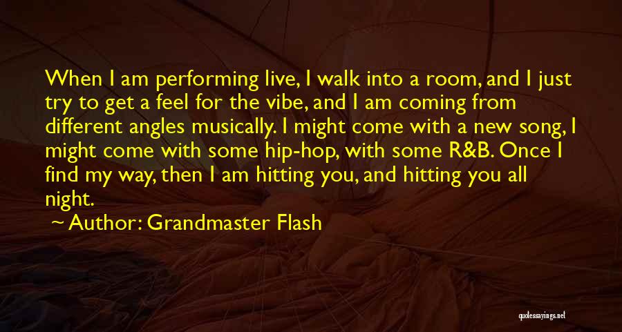 You Just Live Once Quotes By Grandmaster Flash