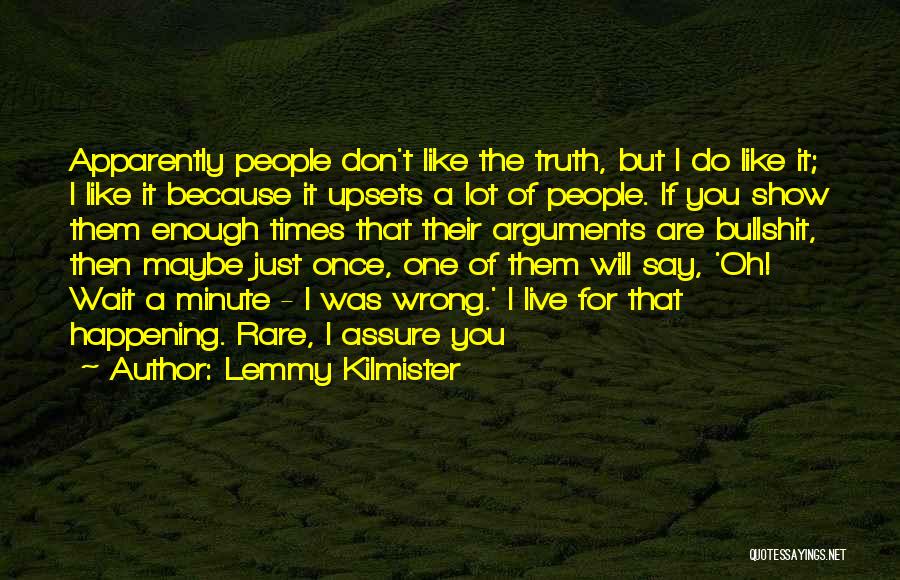 You Just Live Once Quotes By Lemmy Kilmister