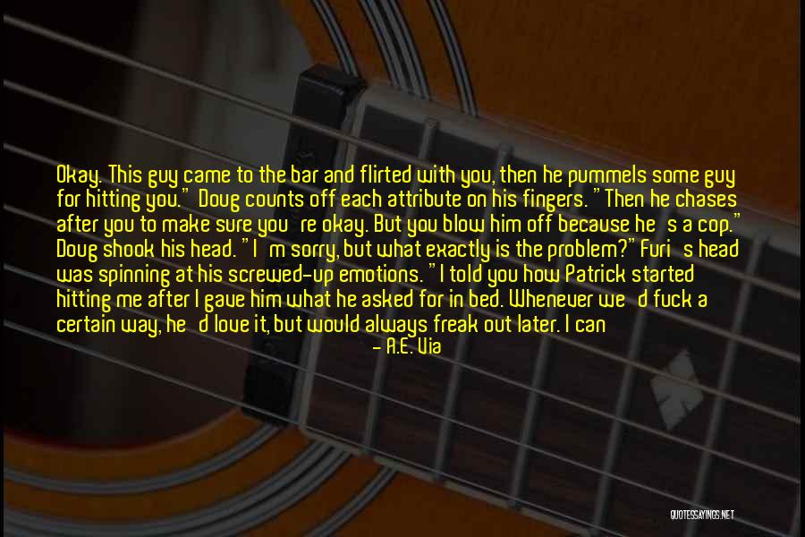You Just Lost Me Quotes By A.E. Via You Just Lost Me Quotes By A.E. Via