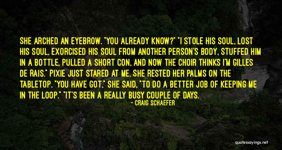 You Just Lost Me Quotes By Craig Schaefer You Just Lost Me Quotes By Craig Schaefer