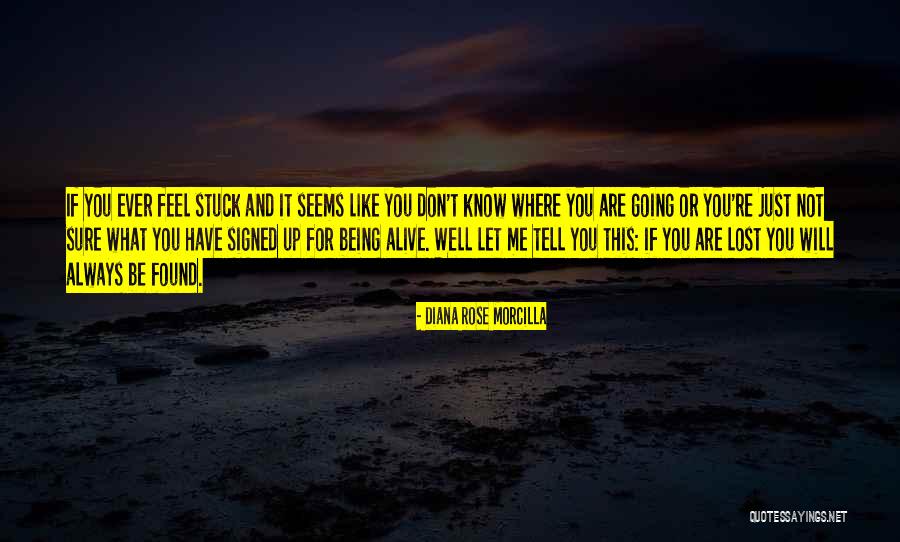 You Just Lost Me Quotes By Diana Rose Morcilla You Just Lost Me Quotes By Diana Rose Morcilla