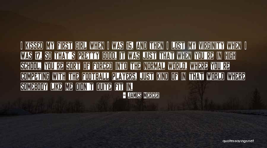 You Just Lost Me Quotes By James Mercer You Just Lost Me Quotes By James Mercer