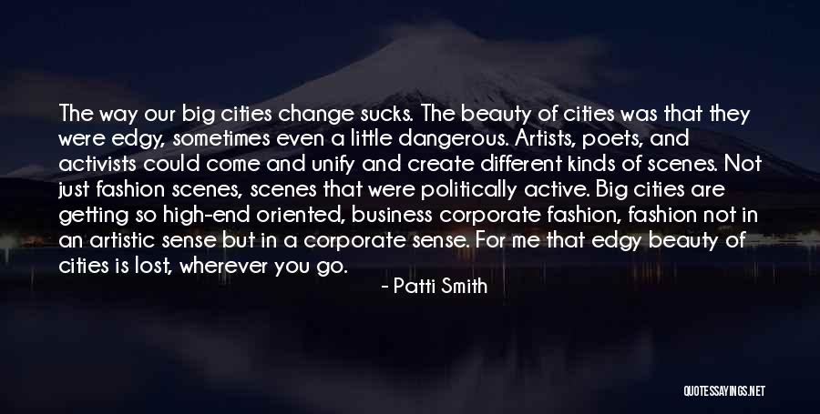 You Just Lost Me Quotes By Patti Smith You Just Lost Me Quotes By Patti Smith