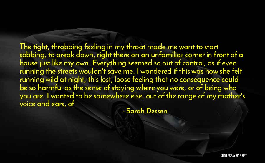 You Just Lost Me Quotes By Sarah Dessen You Just Lost Me Quotes By Sarah Dessen