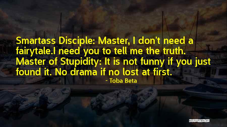 You Just Lost Me Quotes By Toba Beta You Just Lost Me Quotes By Toba Beta