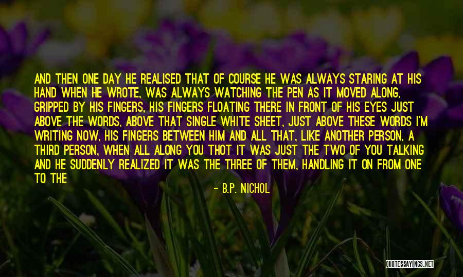 You Just Realised Quotes By B.P. Nichol You Just Realised Quotes By B.P. Nichol