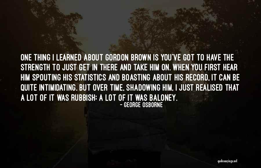 You Just Realised Quotes By George Osborne You Just Realised Quotes By George Osborne