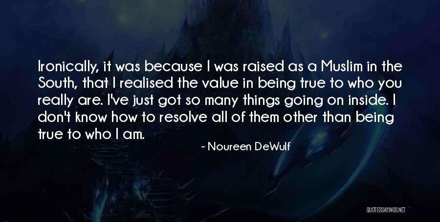 You Just Realised Quotes By Noureen DeWulf You Just Realised Quotes By Noureen DeWulf