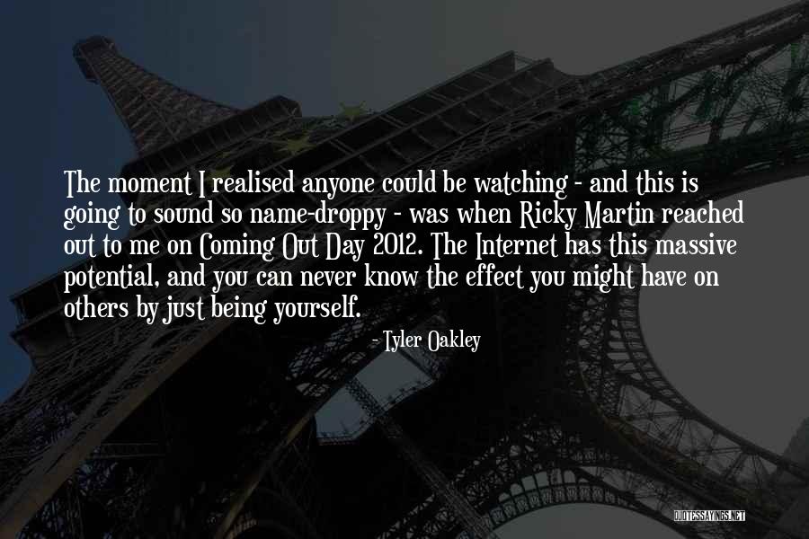 You Just Realised Quotes By Tyler Oakley You Just Realised Quotes By Tyler Oakley