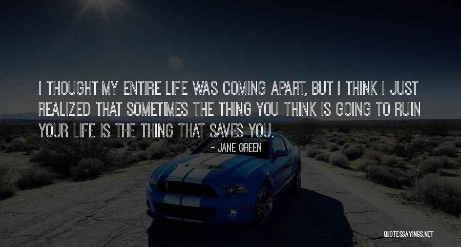 You Just Realized Quotes By Jane Green You Just Realized Quotes By Jane Green