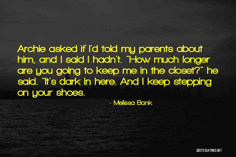 You Keep Me Going Quotes By Melissa Bank You Keep Me Going Quotes By Melissa Bank