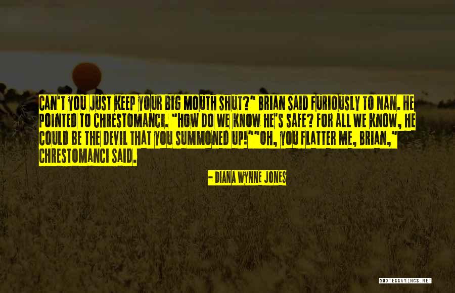 You Keep Me Safe Quotes By Diana Wynne Jones You Keep Me Safe Quotes By Diana Wynne Jones