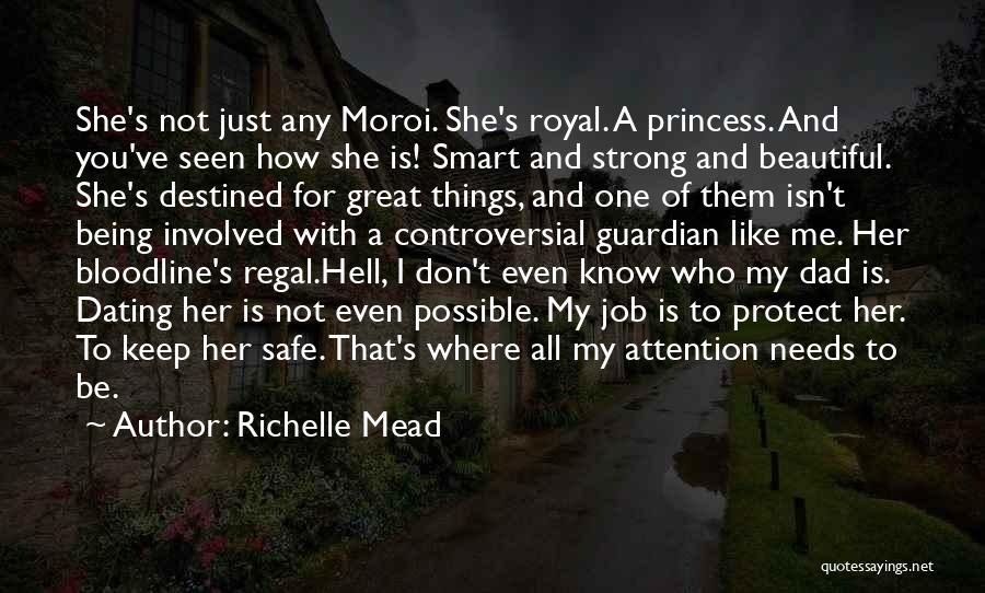 You Keep Me Safe Quotes By Richelle Mead