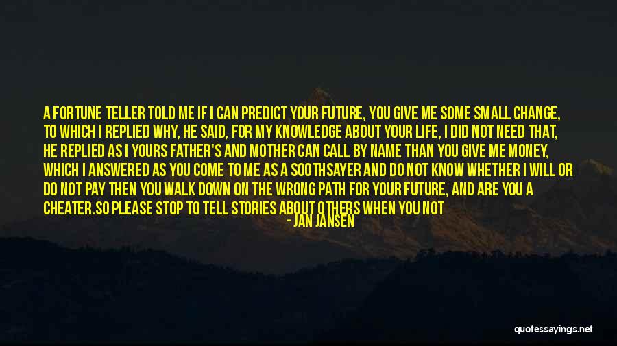 You Keep Me Smiling Quotes By Jan Jansen You Keep Me Smiling Quotes By Jan Jansen