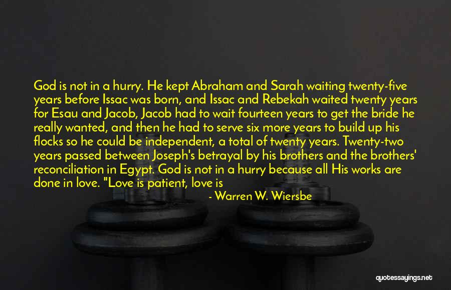 You Kept Me Waiting Quotes By Warren W. Wiersbe You Kept Me Waiting Quotes By Warren W. Wiersbe