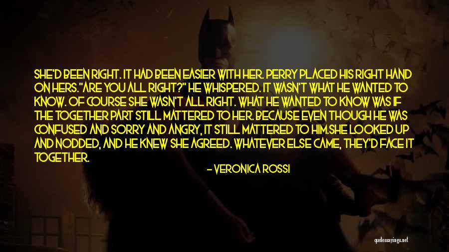You Knew Him Quotes By Veronica Rossi You Knew Him Quotes By Veronica Rossi